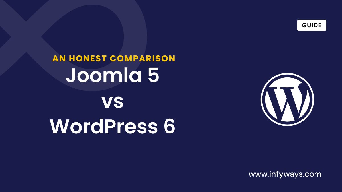 Is Joomla 5 Better than WordPress 6? An Honest Comparison 33 Is Joomla 5 Better than WordPress 6? An Honest Comparison