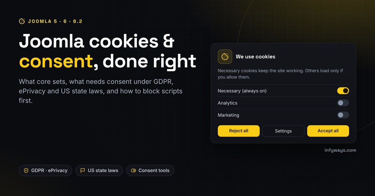 Joomla Cookies and Consent: What Core Sets and How to Comply (2026)